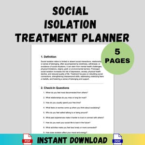 May include: A digital Social Isolation Treatment Planner with the text "Social Isolation Treatment Planner" in bold black letters. The document includes definitions and check-in questions. The image also includes the text "5 Pages" and "Instant Download".