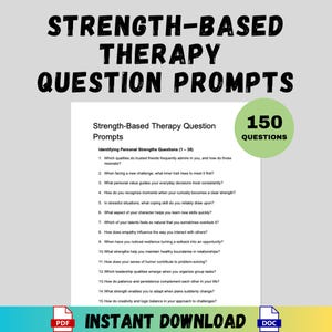 May include: A digital download titled "Strength-Based Therapy Question Prompts." The image features a list of prompts for self-reflection, with a green circle indicating 150 questions. The words "Instant Download" are also visible.