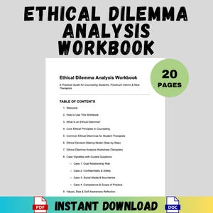 May include: A workbook titled "Ethical Dilemma Analysis Workbook" with a table of contents, including topics like ethical principles and decision-making. The cover features the text "20 PAGES" in a green circle, and the words "INSTANT DOWNLOAD" are visible.