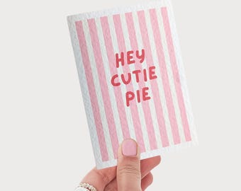 Hey Cutie Pie Card for Friend, Pink Stripe  Card for Friend, Custom Greeting Card, Customisable Card, Pink Card for Friend, Hey Cutie Card