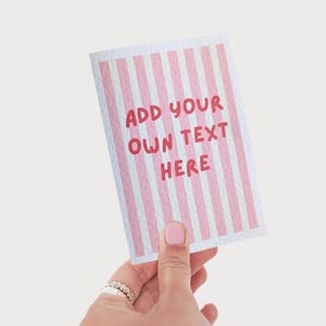 Personalised Add Your Own Text Card, Pink Stripe Custom Text Card, Custom Greeting Card, Customisable Card, Pink & White Stripe Card