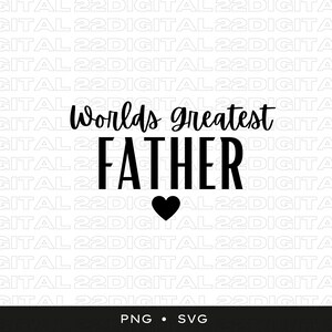 Le plus grand Père du Monde svg | Meilleur papa du monde | Bonne fête des pères svg | Papa fille svg | Fête des Pères svg | Papa ours svg | Papa svg