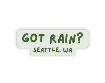 Got Rain Seattle Sticker, Washington Sticker, Cute Washington Sticker