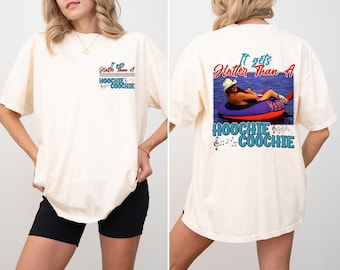 Camiseta Comfort Colors® Hotter Than A Hoochie Coochie Meme Summer Vacation Shirt Music Lover T-shirt 90s Country Music Tee Unisex Concert Tees