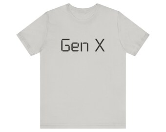 May include: A light gray t-shirt with the text "Gen X" printed in black.