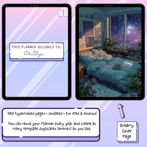 Pu&ograve; includere: Planner digitale visualizzato su un tablet, con una copertina da sogno con la scritta "This Planner Belongs To: Caitlyn." Il planner include 980 pagine con collegamenti ipertestuali, non datate, per iPad e Android, con una copertina da sogno.