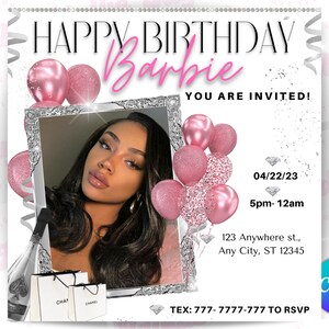 May include: A birthday party invitation with a silver and pink glitter background. The invitation says "Happy Birthday Barbie You Are Invited!" with a date and time of 04/22/23 5pm-12am. The invitation also includes an address and a phone number to RSVP.
