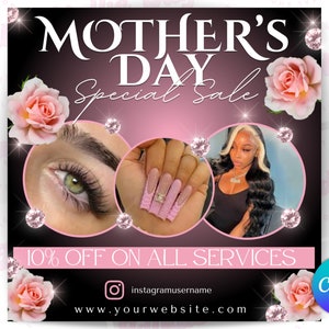 May include: A pink and black Mother's Day sale advertisement with a 10% off discount on all services. The ad features images of eyelashes, nails, and a woman with long hair. The text "Mother's Day Special Sale" is in white letters on a pink background. The text "10% OFF ON ALL SERVICES" is in white letters on a black background. The text "instagramusername" and "www.yourwebsite.com" are in white letters on a black background. The ad also features a Canva logo.