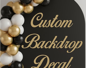 Custom Vinyl Lettering Backdrop Decal – Waterproof Event Signage (Any Color), Personalized Mirror Decal for Wedding, Birthday, Party
