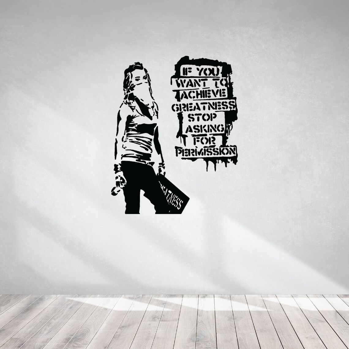 Banksy Vinyl Wall Decal Girl If You Want to Achieve Greatness Stop