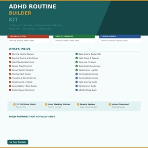 May include: ADHD Routine Builder Kit with 20 files, including fillable PDFs, Excel trackers, and ADHD guides. Includes trackers for morning, evening, and sleep routines. Features habit stacking, reward systems, and instant download.