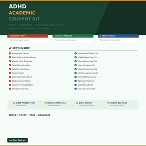 May include: ADHD Academic Student Kit with 20 files, 1,038 fields. Includes fillable PDFs, Excel trackers, and study guides. Features assignment trackers, exam schedules, and study methods guides. Designed to help students track, study, pass, and graduate.