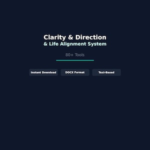 Clarity System | 80+ Direction Frameworks Prompts | Life Alignment | Decision Scripts | Life Area Systems | DOCX