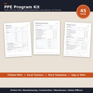 May include: A PPE Program Kit featuring 45 files including fillable PDFs, Excel trackers, and Word templates. The documents include an Issue Record, Hazard Assessment and Certification, and Glove Selection Assessment for OSHA 1910.132 compliance.