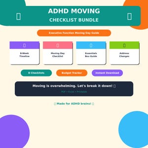 May include: A teal and orange graphic with the text "ADHD MOVING CHECKLIST BUNDLE." It includes sections for an 8-week timeline, moving day checklist, essentials box guide, and address changes. Additional text includes "8 Checklists" and "Instant Download."
