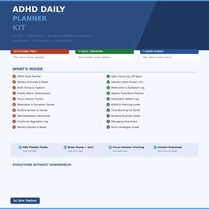 May include: ADHD Daily Planner Kit with 20 files, 840 fields, and structure without overwhelm. Includes fillable PDFs, Excel trackers, and ADHD guides. Features daily focus logs, medication trackers, and routine builders. Designed to help manage overwhelm and improve focus.