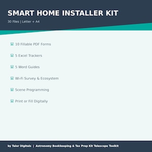 Puede incluir: Gráfico turquesa y blanco con el texto "SMART HOME INSTALLER KIT". El kit incluye 10 formularios PDF rellenables, 5 rastreadores Excel, 5 guías de Word, una encuesta Wi-Fi, programación de escenas y opciones de impresión o relleno digital.