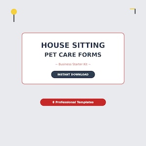 House Sitting Business Forms, Pet Care Templates, Service Agreement (Printable PDF & Editable Files)