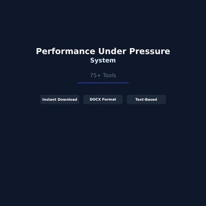 Pressure System | 75+ Performance Scripts Frameworks | High Stakes | Pressure Interruption | Recovery Checklists | DOCX