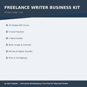 May include: A Freelance Writer Business Kit with the title at the top. The kit includes 10 fillable PDF forms, 5 Excel trackers, 5 Word guides, a brief, scope & contract, kill fee & rights transfer, and print or fill digitally.