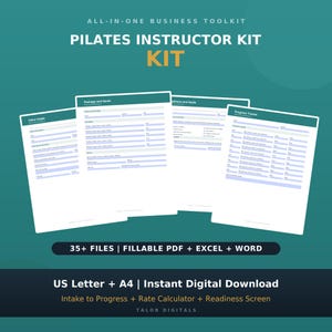 May include: A digital Pilates Instructor Kit featuring four document templates titled Client Intake, Package and Quote, Readiness and Health, and Progress Tracker. The text includes 35+ FILES | FILLABLE PDF + EXCEL + WORD and US Letter + A4.