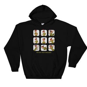 Disney Peter Pan Moods Poster Happy Famous Cartoon Hero Hoodie Sweatshirt Pullover S-M-L-XL-XXL-3XL-4XL-5XL Oversized Men Women Unisex 6290