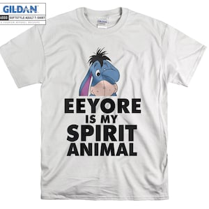 Disney Eeyore My Spirit Animal Winnie The Pooh T shirt Hoodie Hoody T-shirt Tshirt S-M-L-XL-XXL-3XL-4XL-5XL Oversized Men Women Unisex 8632