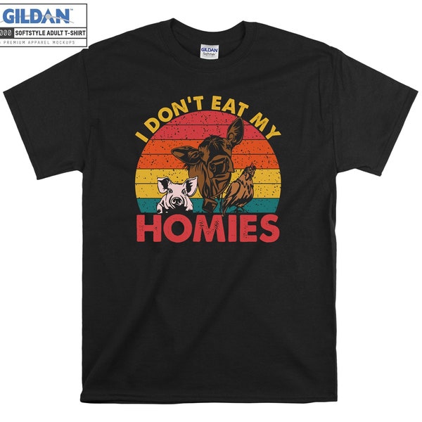 I Don't Eat My Homies Vegetarian T-shirt Hoody Kids Child Tote Bag Tshirt S-M-L-XL-XXL-3XL-4XL-5XL Gildan Oversized Men Women Unisex 6943