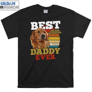 Golden Retriever Best Dog Daddy T-shirt Hoody Kids Child Tote Bag Tshirt S-M-L-XL-XXL-3XL-4XL-5XL Gildan Oversized Men Women Unisex 6906