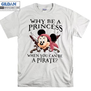 Why Be A Princess When You Can Be A Pirate Minnie Shirt T-Shirts, Kids & Adult Holiday Hoodies, Customizable Christmas Pajamas AC1036