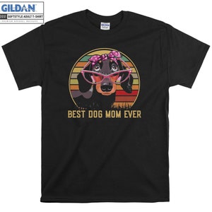 Dachshund Dog Best Dog Mom T-shirt Hoody Kids Child Tote Bag Tshirt S-M-L-XL-XXL-3XL-4XL-5XL Gildan Oversized Men Women Unisex 6606