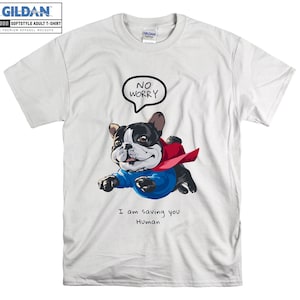 No Worry I'm Saving You T-shirt Animal Dog Funny T shirt Tshirt Oversized S M L XL XXL 3XL 4XL 5XL Men Women Unisex D3445