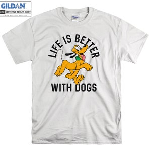 Pluto Life is Better with Dogs T-shirt Hoody Kids Child Tote Bag Tshirt S-M-L-XL-XXL-3XL-4XL-5XL Gildan Oversized Men Women Unisex 7164