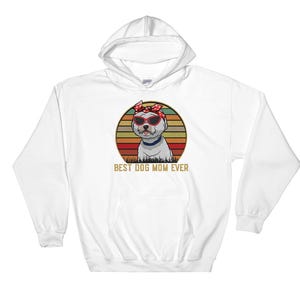 Sudadera con capucha con póster de la mejor mamá de perro de la historia, divertida y genial, tallas S, M, L, XL, XXL, 3XL, 4XL, 5XL, talla grande, unisex, para hombre y mujer, 6563