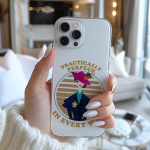 Mary Poppins Perfect In Every Way Mary Pop Phone Case AB357