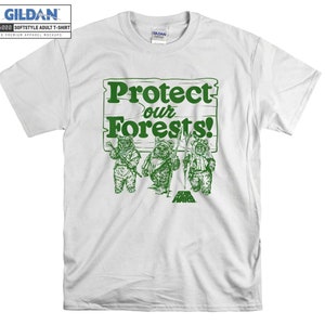 Star Wars Ewoks Protect Our Forests Camp T shirt Hoodie Hoody T-shirt Tshirt S-M-L-XL-XXL-3XL-4XL-5XL Oversized Men Women Unisex 9388