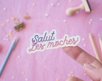 Sticker Holographique Citation Amusante "Salut Les Moches", Décoration pour Ordinateur, Autocollant pour téléphone, Sticker pour Gourde