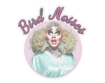 Pegatina Trixie Mattel: Ruidos de pájaros, divertida calcomanía Drag Queen