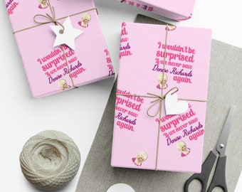 Trixie Mattel Denise Richards Quote Pink wrapping paper drag queen merch