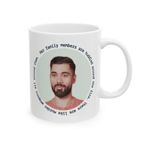 Hilarious 90 Day Fiancé Quote Mug - Reality TV Fan Gift - Funny Meme Coffee Cup