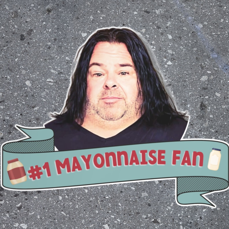 Big Ed From 90 Day Fiancé Sticker 1 Mayonnaise Fan Funny Etsy