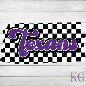 May include: Purple "Texans" text in a retro font on a black and white checkered background with a distressed edge.