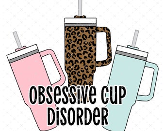 Obsessive Cup Disorder Leopard Print PNGs, With and Without Logo Digital File, Instant Download