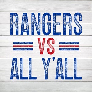 Rangers VS All Y&#39;all PNG, Sublimation Digital File, Instant Download