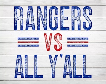 Rangers VS All Y&#39;all PNG, Sublimation Digital File, Instant Download
