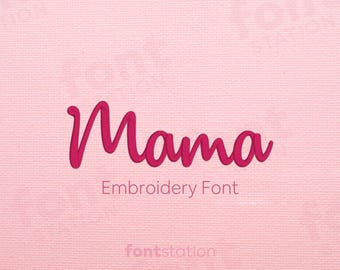 Mama Embroidery Font - Mother's day, Mom Letters - Handwritten, Mom,  Script Machine Embroidery Alphabet - 4 Sizes - BX, PES + 9 formats