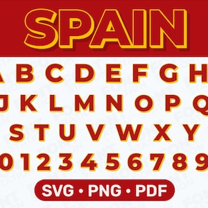 Spagna lettere SVG, PNG - alfabeto España, squadra di calcio spagnola, lettere e numeri, testo di sublimazione, file Cricut - file digitali