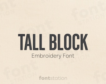 Tall Block Embroidery Font - 8 Sizes - BX, PES + 9 formats - Tall Block Letters - Modern Sans Serif Machine Embroidery Alphabet