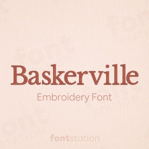 Baskerville Embroidery Font - 5 Sizes - BX, PES + 9 formats - Serif Letters - Thin, Elegant Machine Embroidery Alphabet