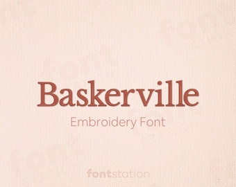 Baskerville Embroidery Font - 5 Sizes - BX, PES + 9 formats - Serif Letters - Thin, Elegant Machine Embroidery Alphabet